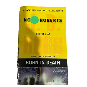 BORN IN DEATH By J.D. Robb AKA Nora Roberts